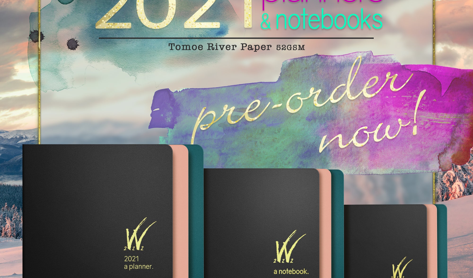 Pre Order Now  - A5 2021 Planners, B6 and new A6 Notebooks