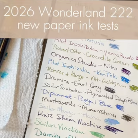 2026 Wonderland 222 New Paper Test - Fountain Pen Inks - 2