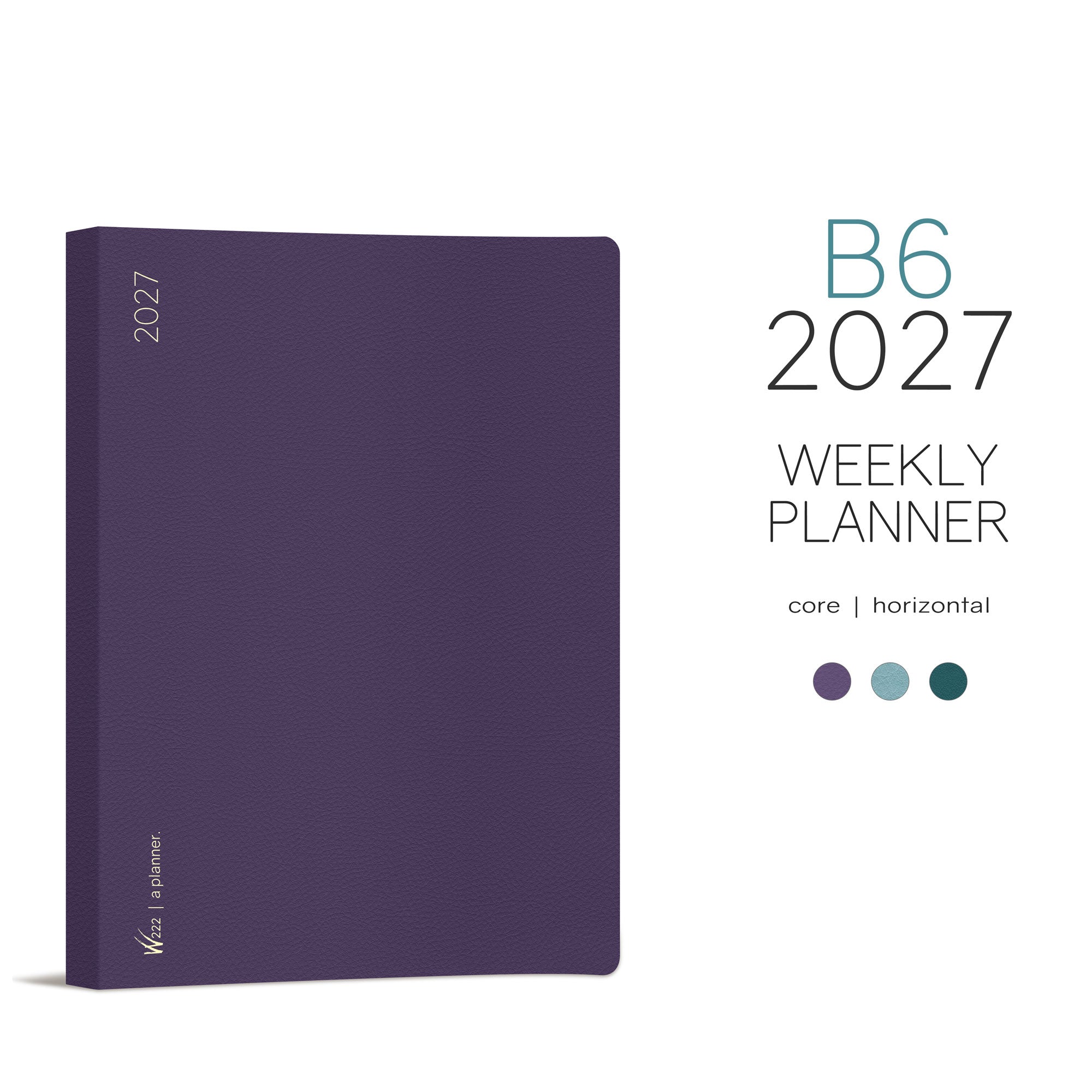 2027 B6 Weekly Planner | Core | Horizontal