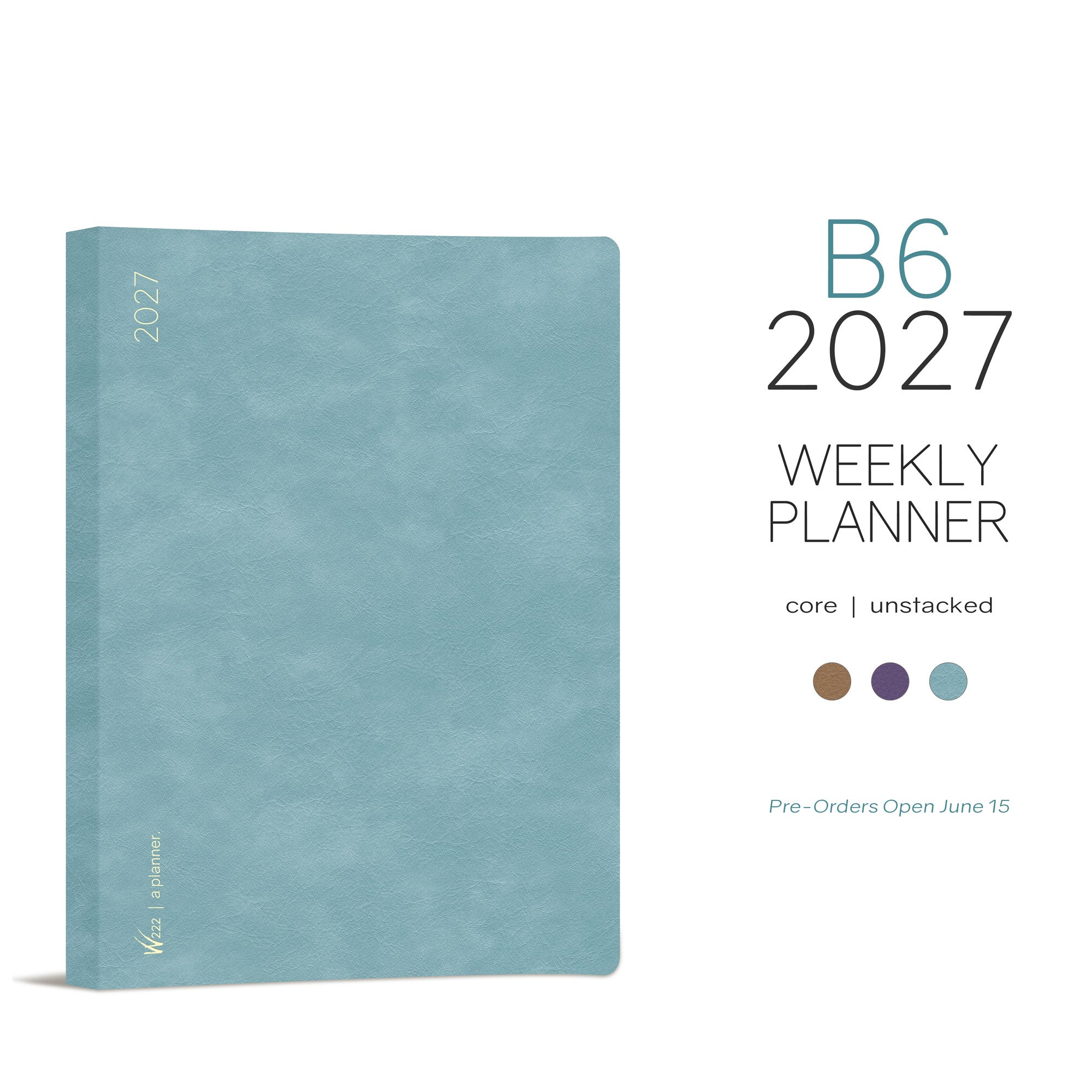2027 B6 Weekly Planner | Core | Unstacked Weekends