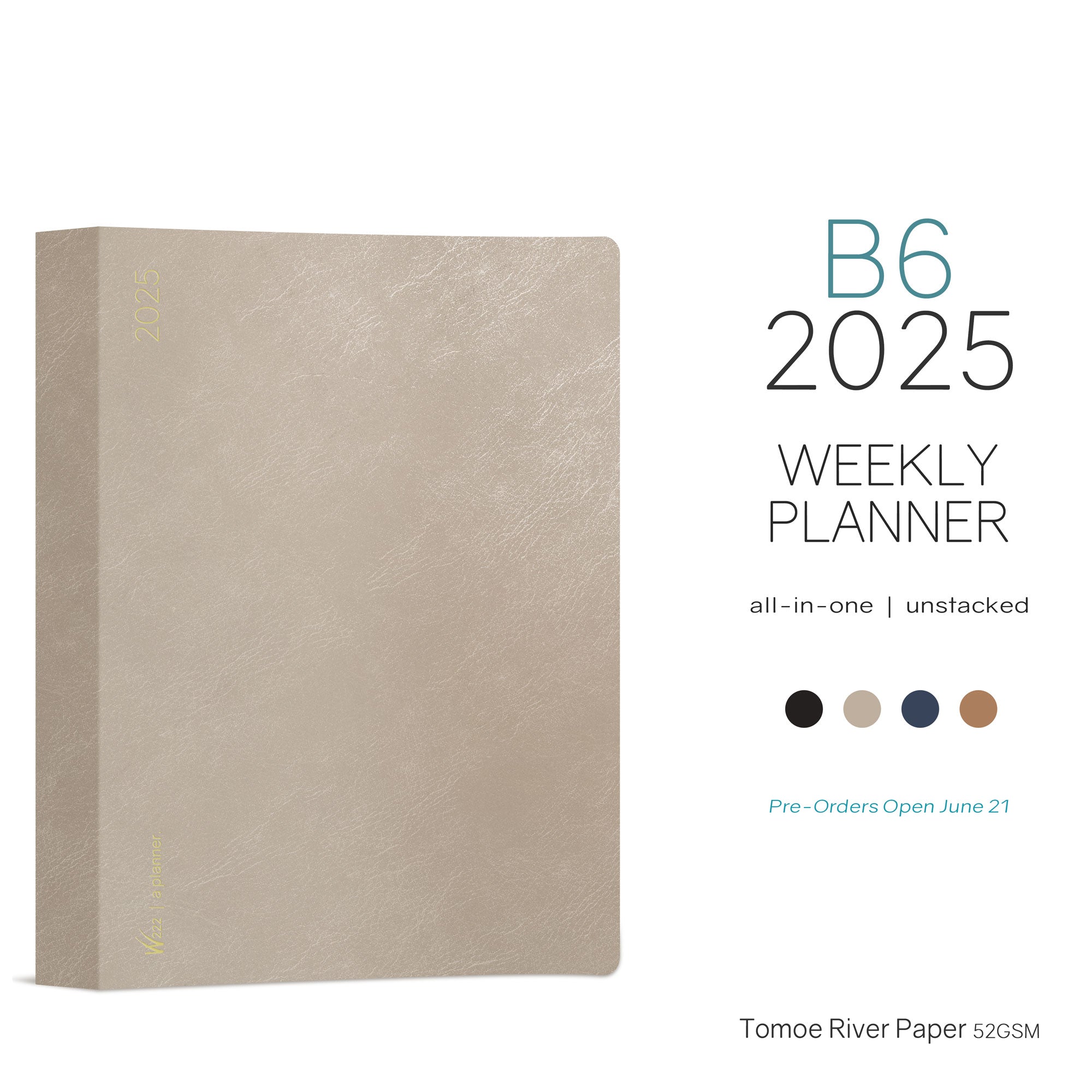 PRE-ORDER | 2025 B6 Weekly Planner | 52gsm Tomoe River Paper | All-in-One | Unstacked Weekends